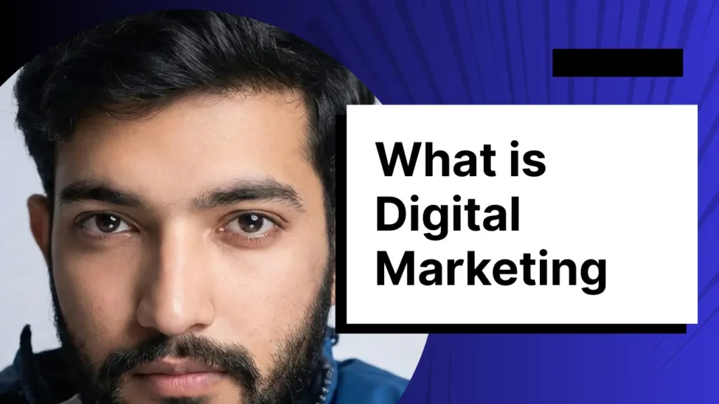 What Is Digital Marketing?